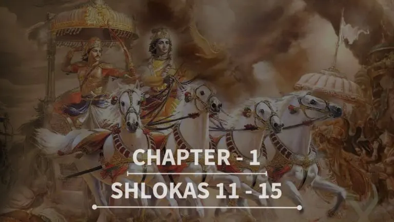 Gita Chapter 1 Shlokas 11 to 15